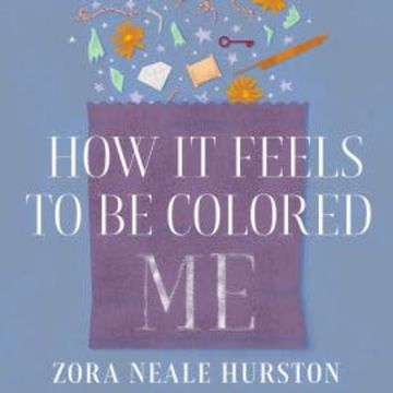 How It Feels To Be Colored Me audiobook, Zora Neale Hurston