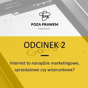 Internet jako narzędzie marketingowe, sprzedażowe, wizerunkowe (Poza Prawem #002) audiobook, Jerzy Rajkow-Krzywicki, Szymon Kwiatkowski