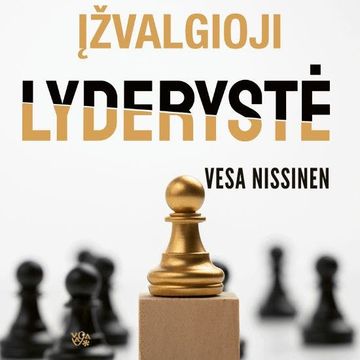 ĮŽVALGIOJI LYDERYSTĖ audiobook, Vesa Nissinen
