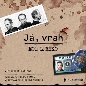 Já, vrah: Miko, David Laňka