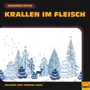 Krallen im Fleisch audiobook, Johannes Epple