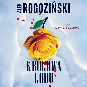 Królowa Lodu audiobook, Alek Rogoziński