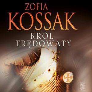 Król trędowaty, Zofia Kossak
