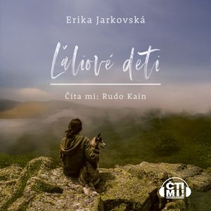 Ľaliové deti, Erika Jarkovská