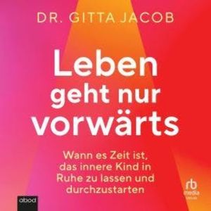 Leben geht nur vorwärts, Gitta Jacob