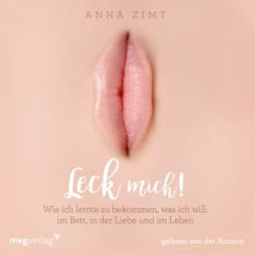 Leck mich! audiobook, Anna Zimt