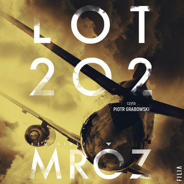 Lot 202, Remigiusz Mróz