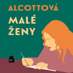 Malé ženy, Jindřiška Smetanová, Louisa May Alcott