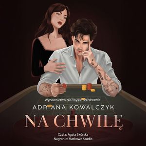 Na chwilę, Adriana Kowalczyk