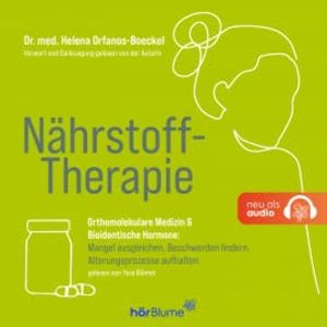 Nährstoff-Therapie, Helena Orfanos-Boeckel