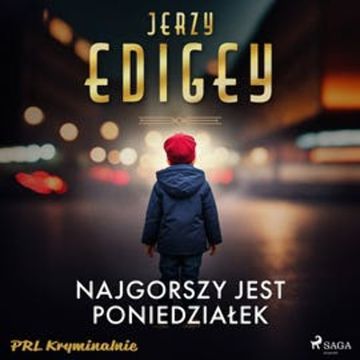 Najgorszy jest poniedziałek, Jerzy Edigey