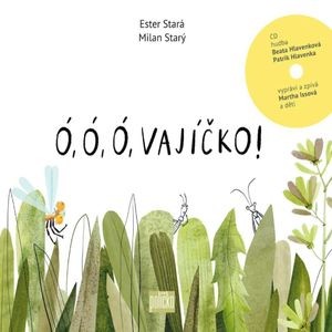 Ó, ó, ó, vajíčko!, Ester Stará