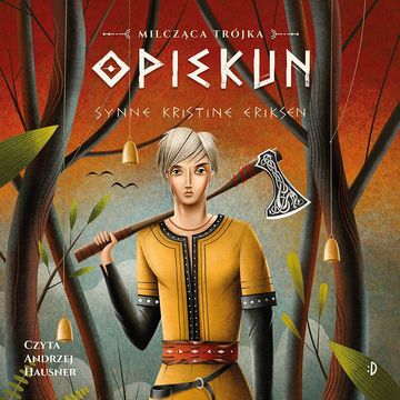 Opiekun. Milcząca trójka. Tom 1 audiobook, Synne Kristine Eriksen