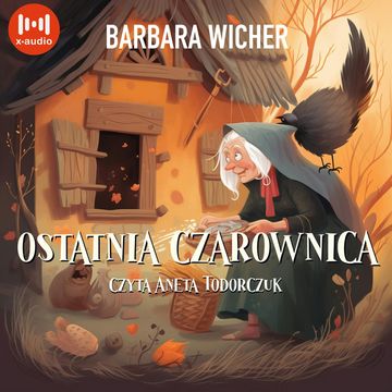 Ostatnia czarownica audiobook, Barbara Wicher