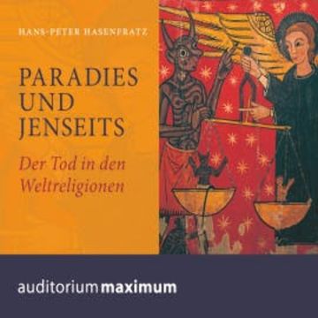 Paradies und Jenseits (Ungekürzt) audiobook, Hans Peter Hasenfratz