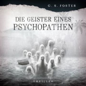 Penny Archer, Band 8: Die Geister eines Psychopathen audiobook, G.S. Foster