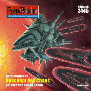 Perry Rhodan 2445: Geschöpf des Chaos, Horst Hoffmann