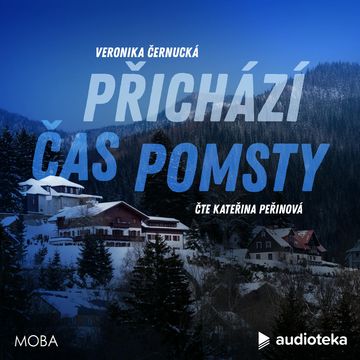 Přichází čas pomsty audiobook, Veronika Černucká