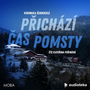 Přichází čas pomsty, Veronika Černucká