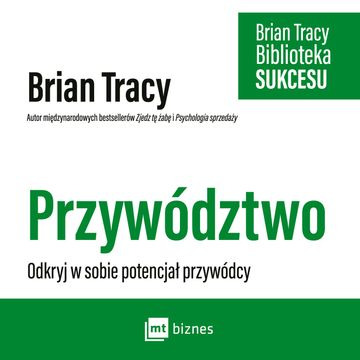 Przywództwo audiobook, Brian Tracy