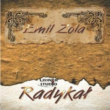 Radykał audiobook, Emil Zola