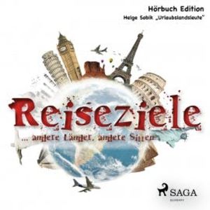 Reiseziele - ... andere Länder, andere Sitten, Helge Sobik