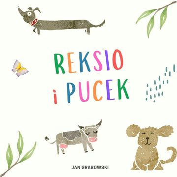 Reksio i Pucek. Historia psich figlów audiobook, Jan Grabowski