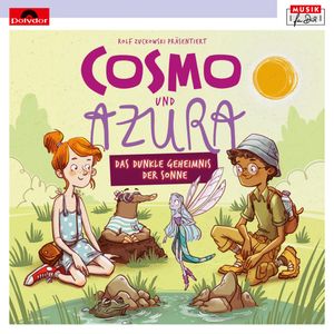 Rolf Zuckowski präs.: Cosmo und Azura - Das dunkle Geheimnis der Sonne, Wolfram Eicke