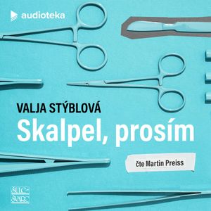 Skalpel, prosím, Valja Stýblová