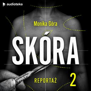 Skóra. Odcinek 2, Monika Góra