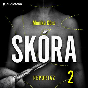 Skóra. Odcinek 2, Monika Góra