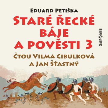 Staré řecké báje a pověsti 3 audiobook, Eduard Petiška