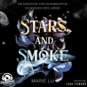 Stars and Smoke - Die Stars-and-Smoke-Reihe, Band 1 (Ungekürzt), Marie Lu