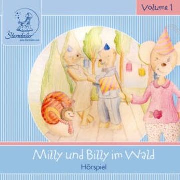 Sterntaler Hörgeschichten: Milly und Billy Im Wald audiobook, Katja Ruhl