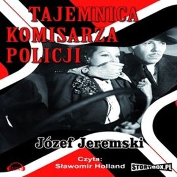 Tajemnica komisarza policji audiobook, Józef Jeremski