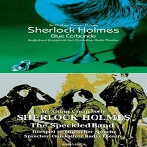 Sherlock Holmes, The Blue Carbuncle and the Speckled Band, Sir Arthur Conan Doyle