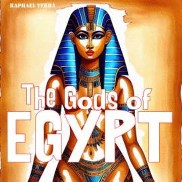 The Gods of Egypt audiobook, Raphael Terra