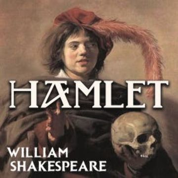 The Tragedy of Hamlet, Prince of Denmark audiobook, William Shakespeare