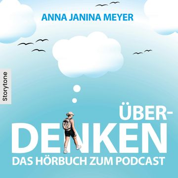 Überdenken - Das Hörbuch zum Podcast audiobook, Anna Janina Meyer