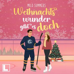 Weihnachtswunder gibt es doch - Weihnachten - Die schönste Zeit des Jahres, Band 7 (ungekürzt), Mila Summers