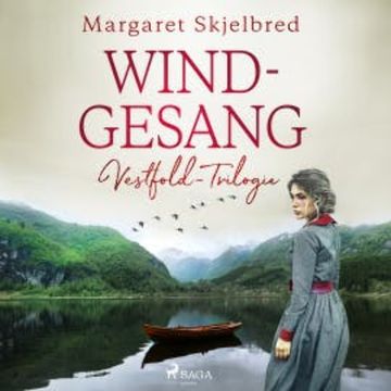 Windgesang - Vestfold-Trilogie audiobook, Margaret Skjelbred
