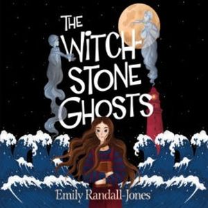 Witchstone Ghosts, The, Emily Randall-Jones