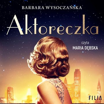 Aktoreczka audiobook, Barbara Wysoczańska