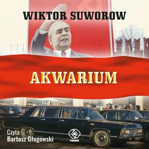 Akwarium, Wiktor Suworow