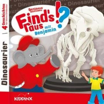 Benjamin Blümchen, Find's raus mit Benjamin, Folge 8: Dinosaurier audiobook, Matthias von Bornstädt