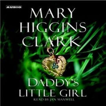 Daddy's Little Girl audiobook, Mary Higgins Clark
