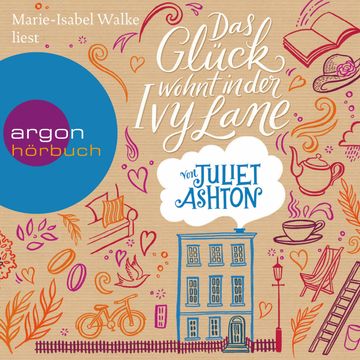 Das Glück wohnt in der Ivy Lane audiobook, Juliet Ashton