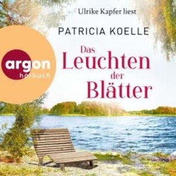 Das Leuchten der Blätter - Sehnsuchtswald-Reihe, Band 3 (Ungekürzte Lesung) audiobook, Patricia Koelle