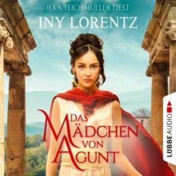 Das Mädchen von Agunt (Gekürzt) audiobook, Iny Lorentz