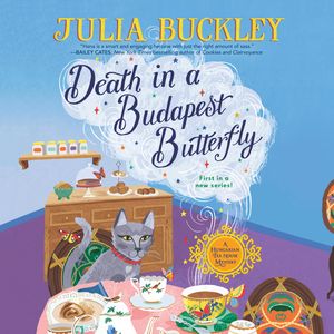 Death in a Budapest Butterfly (A Hungarian Tea House Mystery 1), Julia Buckley